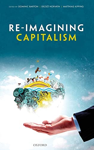 Imagen de archivo de Re-Imagining Capitalism: Building a Responsible Long-Term Model a la venta por BooksRun