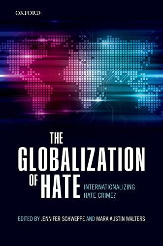 9780198785668: The Globalization of Hate: Internationalising Hate Crime?