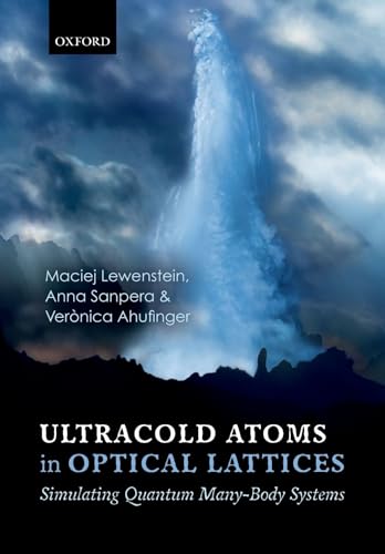 9780198785804: Ultracold Atoms in Optical Lattices: Simulating quantum many-body systems