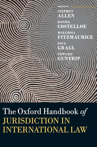 Stock image for Oxford Handbook of Jurisdiction in International Law (Oxford Handbooks) for sale by Anybook.com