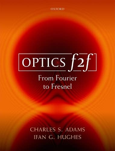 9780198786788: Optics f2f: From Fourier to Fresnel
