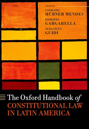 9780198786900: The Oxford Handbook of Constitutional Law in Latin America (Oxford Handbooks in Law)