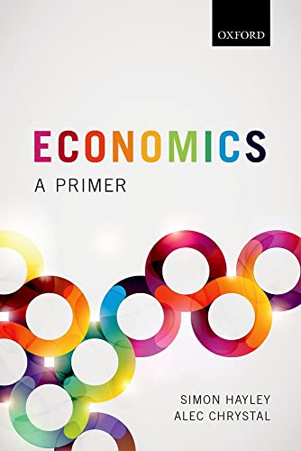 9780198787051: Economics: A Primer