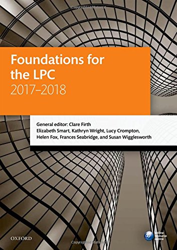 Stock image for Foundations for the LPC 2017-2018 (Legal Practice Course Manuals) for sale by Reuseabook