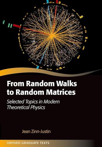 9780198787754: FROM RANDOM WALKS RANDOM MATRICES OGT C: Selected Topics in Modern Theoretical Physics (Oxford Graduate Texts)