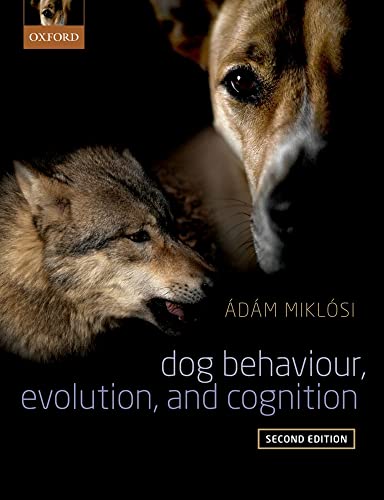 9780198787778: Dog Behaviour, Evolution, and Cognition