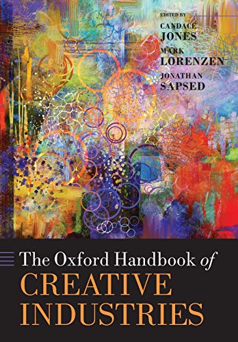 9780198787792: The Oxford Handbook of Creative Industries