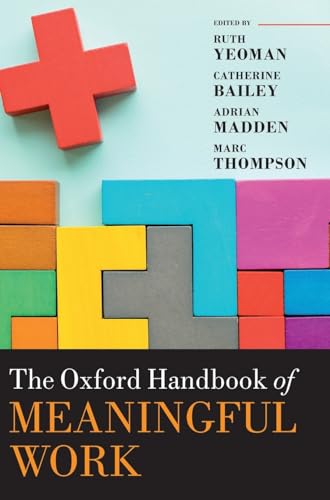 Beispielbild fr Oxford Handbook of Meaningful Work zum Verkauf von Basi6 International