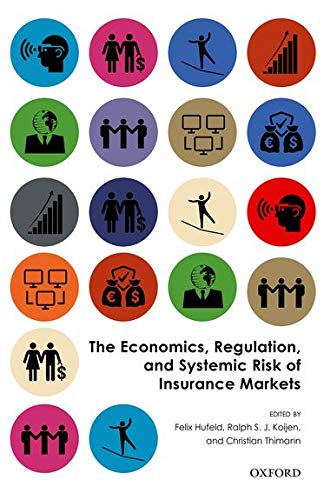 Beispielbild fr The Economics, Regulation, and Systemic Risk of Insurance Markets zum Verkauf von Blackwell's