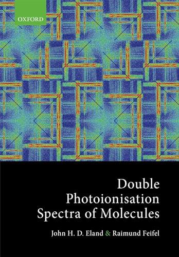 Beispielbild fr Double Photoionisation Spectra of Molecules zum Verkauf von Blackwell's