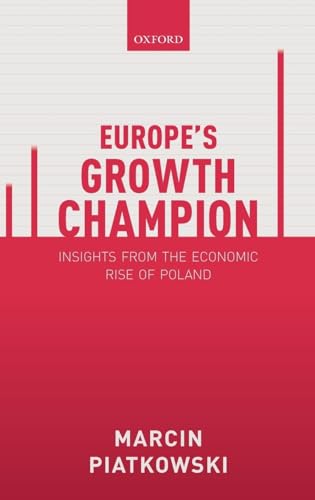 Stock image for Europe's Growth Champion : Insights from the Economic Rise of Poland for sale by Better World Books