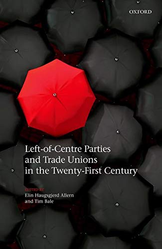 Stock image for Left-of-Centre Parties and Trade Unions in the Twenty-First Century for sale by HPB-Red
