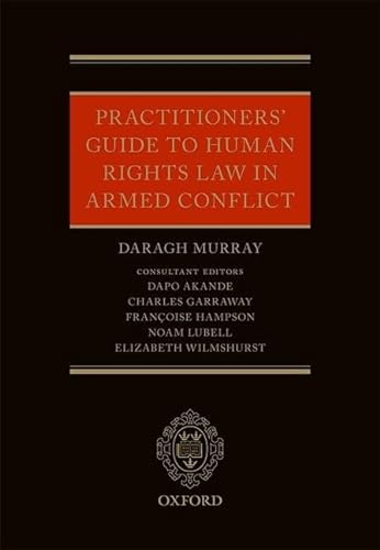 Beispielbild fr Practitioners' Guide to Human Rights Law in Armed Conflict zum Verkauf von Revaluation Books