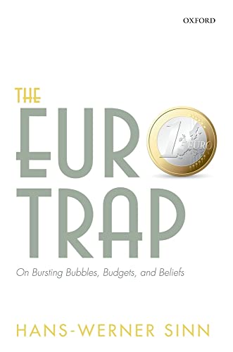 9780198791447: The Euro Trap: On Bursting Bubbles, Budgets, and Beliefs