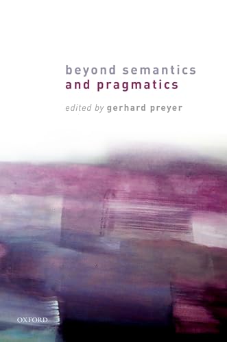 Beispielbild fr Beyond Semantics and Pragmatics zum Verkauf von Blackwell's