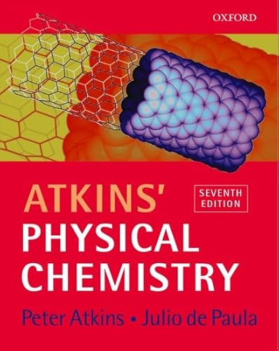 Beispielbild fr Atkins' Physical Chemistry, 7th Ed. zum Verkauf von AwesomeBooks