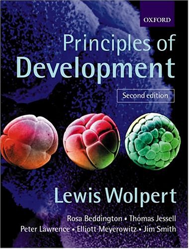 Principles of Development (9780198792918) by Wolpert, Lewis; Beddington, Rosa; Jessell, Thomas M.; Lawrence, Peter