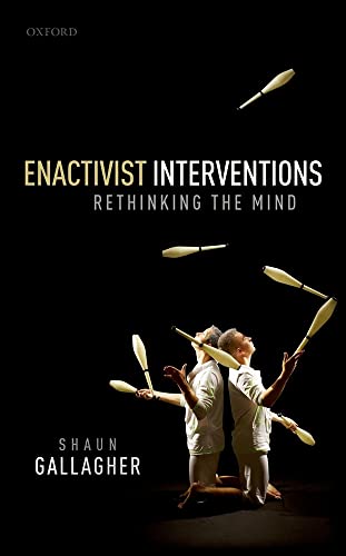 9780198794325: Enactivist Interventions: Rethinking the Mind