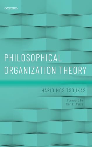 Beispielbild fr Philosophical Organization Theory [Hardcover] Tsoukas, Haridimos zum Verkauf von Zebra Books