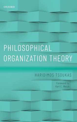 Stock image for Philosophical Organization Theory [Hardcover] Tsoukas, Haridimos for sale by Zebra Books