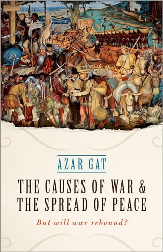 Beispielbild fr The Causes of War and the Spread of Peace zum Verkauf von Blackwell's