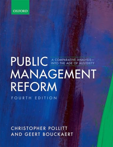 Imagen de archivo de Public Management Reform: A Comparative Analysis - Into The Age of Austerity a la venta por Bulrushed Books