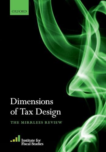 Stock image for Dimensions of Tax Design: The Mirrlees Review for sale by Books Unplugged