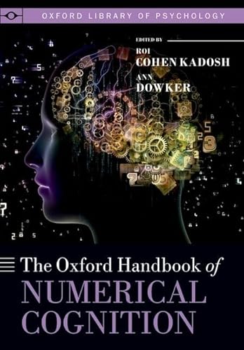 Stock image for The Oxford Handbook of Numerical Cognition (Oxford Library of Psychology) for sale by GF Books, Inc.