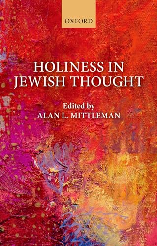 Imagen de archivo de Holiness in Jewish Thought a la venta por Michener & Rutledge Booksellers, Inc.