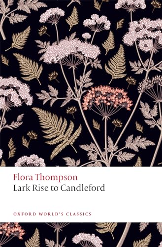 Imagen de archivo de Lark Rise to Candleford (Oxford World's Classics) a la venta por Lakeside Books