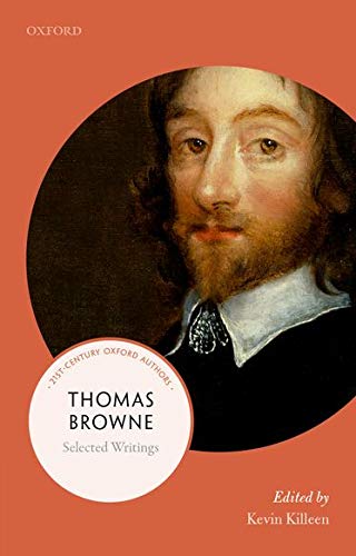 Stock image for Thomas Browne: Selected Writings (21st-Century Oxford Authors) for sale by HPB-Red