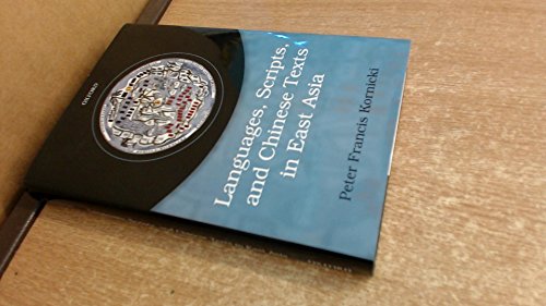 9780198797821: Languages, scripts, and Chinese texts in East Asia