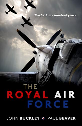 Imagen de archivo de The Royal Air Force: The First One Hundred Years a la venta por WorldofBooks