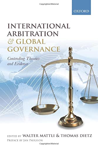 Imagen de archivo de International Arbitration and Global Governance: Contending Theories and Evidence a la venta por Revaluation Books