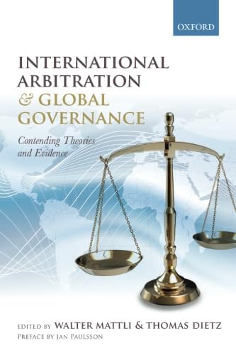 Stock image for International Arbitration and Global Governance: Contending Theories and Evidence for sale by Books Unplugged