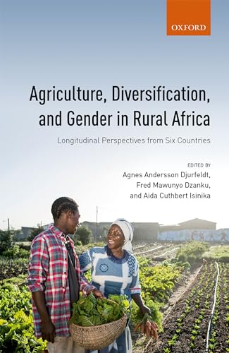 Stock image for Agriculture, Diversification, and Gender in Rural Africa: Longitudinal Perspectives from Six Countries for sale by Prior Books Ltd