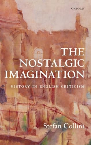 Imagen de archivo de The Nostalgic Imagination: History in English Criticism a la venta por Housing Works Online Bookstore