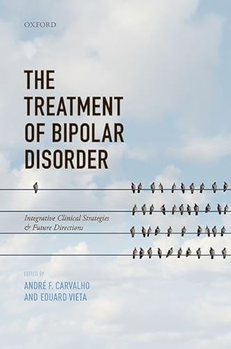 Beispielbild fr The Treatment of Bipolar Disorder zum Verkauf von Blackwell's