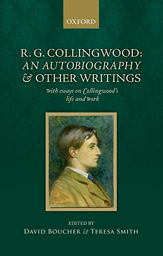 9780198801207: R. G. Collingwood: An Autobiography and other writings: with essays on Collingwood's life and work