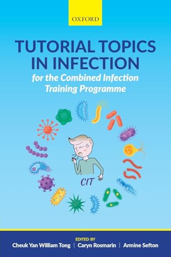 9780198801740: Tutorial Topics in Infection for the Combined Infection Training Programme