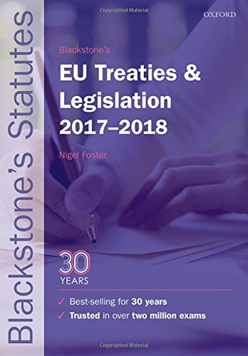 Stock image for Blackstone's EU Treaties & Legislation 2017-2018 (Blackstone's Statute Series) for sale by WorldofBooks
