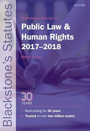 Stock image for Blackstone's Statutes on Public Law & Human Rights 2017-2018 (Blackstone's Statute Series) for sale by Anybook.com