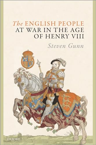 Beispielbild fr The English People at War in the Age of Henry VIII zum Verkauf von Blackwell's