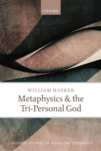 Beispielbild fr Metaphysics and the Tri-Personal God zum Verkauf von Better World Books