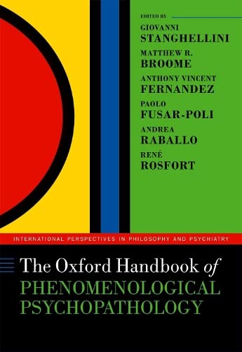 Beispielbild fr The Oxford Handbook of Phenomenological Psychopathology (Oxford Handbooks) zum Verkauf von Housing Works Online Bookstore