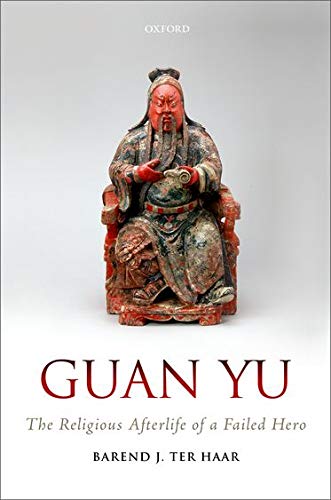 Stock image for Guan Yu: The Religious Afterlife of a Failed Hero for sale by Revaluation Books