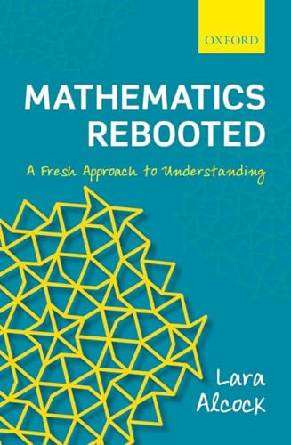 Imagen de archivo de Mathematics Rebooted: A Fresh Approach to Understanding a la venta por ThriftBooks-Atlanta