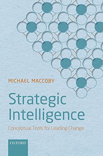 9780198804017: Strategic Intelligence: Conceptual Tools for Leading Change