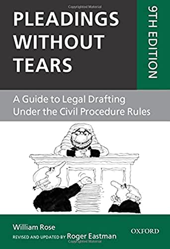 9780198804055: Pleadings Without Tears: A Guide to Legal Drafting Under the Civil Procedure Rules