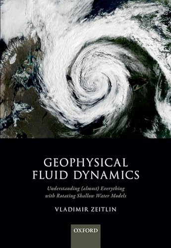 Immagine dell'editore per Geophysical Fluid Dynamics: Understanding (Almost) Everything With Rotating Shallow Water Models venduto da Katsumi-san Co.